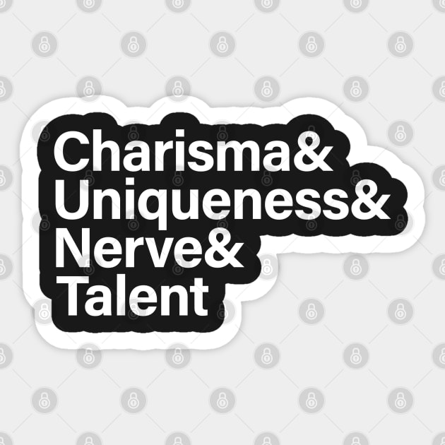 Charisma & Uniqueness & Nerve & Talent Sticker by sergiovarela